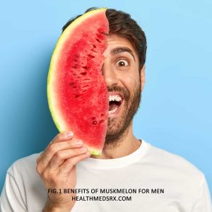Benefits of Muskmelon for Men