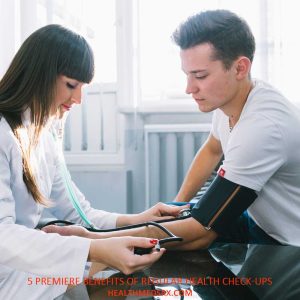 benefits of Regular Health Check-ups