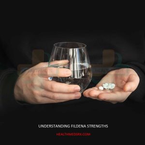 Understanding Fildena Strengths